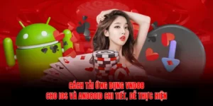 Cách tải ứng dụng VND88 cho iOS và Android chi tiết, dễ thực hiện